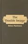 The Double Image