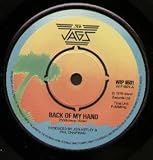 BACK OF MY HAND 7" (45)