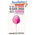 Ce que les hommes ne disent jamais aux femmes / Ce que les femmes ne disent jamais aux hommes (Livre recto/verso)