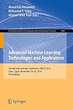 Advanced machine learning technologies and applications : second international conference, AMLTA 2014, Cairo, Egypt, November 28-30, 2014, proceedings