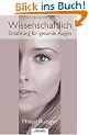 Wissenschaftlich - Ern�hrung f�r gesunde Augen