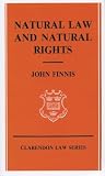 Natural Law and Natural Rights (Clarendon Law Series)