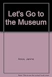 Let's go to the museum