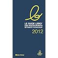Le guide Lebey des restaurants de Paris et sa banlieue 2012