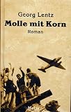 Molle mit Korn - Georg Lentz