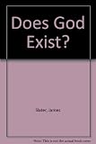 Does God exist? : the question answered