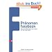 Ph�nomen Facebook: Wie eine Webseite unser Leben auf den Kopf stellt