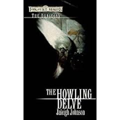 The Howling Delve: The Dungeons