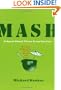 Mash: A Novel About Three Army Doctors