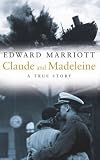 Review Picador  / Claude and Madeleine: A True Story of War, Espionage and Passion