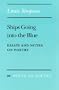 Ships Going into the Blue: Essays and Notes on Poetry (Poets on Poetry)