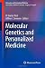 Molecular Genetics and Personalized Medicine (Molecular and Translational Medicine) Molecular Genetics and Personalized Medicine (Molecular and Translational Medicine)