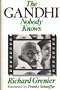 The Gandhi Nobody Knows