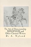 Xenophon: Art of Horsemanship: Xenophon and other classical writers (Equestrian / dressage)