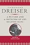 A Picture and a Criticism of Life: New Letters : VOLUME 1 (The Theodore Dreiser Edition)