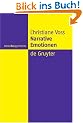 Narrative Emotionen: Eine Untersuchung Ueber Moeglichkeiten Und Grenzen Philosophischer Emotionstheorien (Ideen und Argumente): Eine Untersuchung �ber ... und Grenzen philosophischer Emotionstheorien