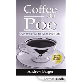 Coffee with Poe: A Novel of Edgar Allan Poe's Life