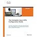 The Complete Cisco VPN Configuration Guide