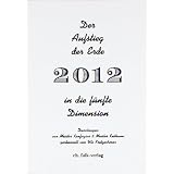 Der Aufstieg der Erde in die f�nfte Dimension 2012von "Ute Kretzschmar"