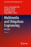 Multimedia and ubiquitous engineering : MUE 2013