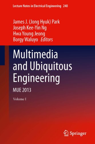 Multimedia and Ubiquitous Engineering: MUE 2013: 240 (Lecture Notes in Electrical Engineering)