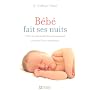 B�b� fait ses nuits : Pr�venez les probl�mes de so&hellip de Catherine Tobin