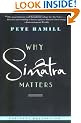 Why Sinatra Matters