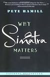 Why Sinatra Matters