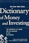 New York Times Dictionary of Money and Investing: The Essential A-To-Z Guid