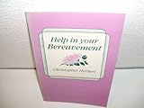 Help in your bereavement