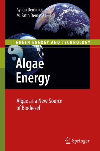 Algae Energy: Algae as a New Source of Biodiesel (Green Energy and Technology)