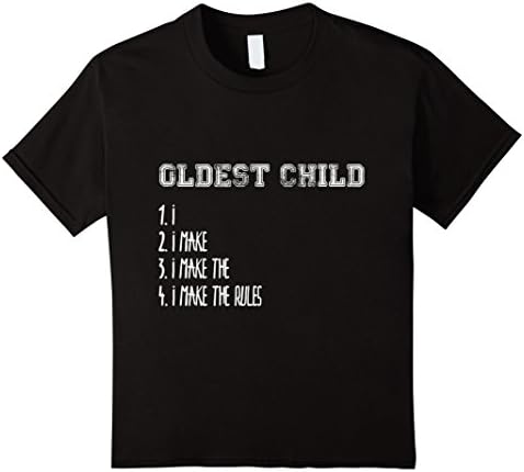 Kids Oldest Child Shirt I Make The Rules List Funny Sibling Tee 12 Black