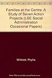 Families at the centre : a study of seven action projects