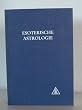 Esoterische Astrologie, Bd 3, Eine Abhandlung �ber die Sieben Strahlen