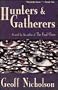 Hunters and Gatherers: A Novel