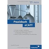 Praxisbuch eCATT (SAP PRESS)von "Jacqueline Naumann"