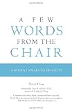 A Few Words from the Chair: A Patient Speaks to Dentists