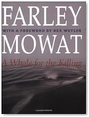 Whale for the Killing, A (The Farley Mowat Series)