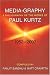 Book Media-graphy: A Bibliography Of The Works Of Paul Kurtz Fifty-one Years, 1952-2003