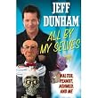 All By My Selves: Walter, Peanut, Achmed, and Me [Hardcover]