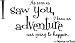 As soon as I saw you I knew an adventure was going to happen Winnie the Pooh wall art wall sayings