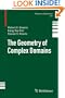 The Geometry of Complex Domains (Progress in Mathematics)