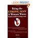 Being the Strong Man a Woman Wants: Timeless Wisdom on Being a Man