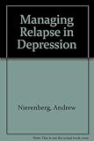 Managing relapse in depression