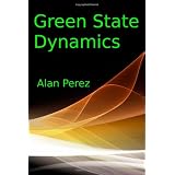 Green State Dynamicsby Alan W Perez