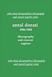 Antal Dorati 1906-1988 : discography and concert register