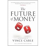 TheFutureofMoney(WorldClassThinkingonGlobalIssues)