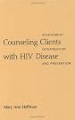 Counseling Clients with HIV Disease: Assessment, Intervention, and Prevention