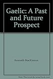 Gaelic : a past and future prospect