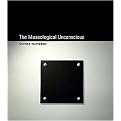 The Museological Unconscious (Communal (Post)Modernism in Russia) (Hardcover)